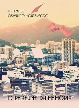 记忆的芬芳OPerfumedaMemória